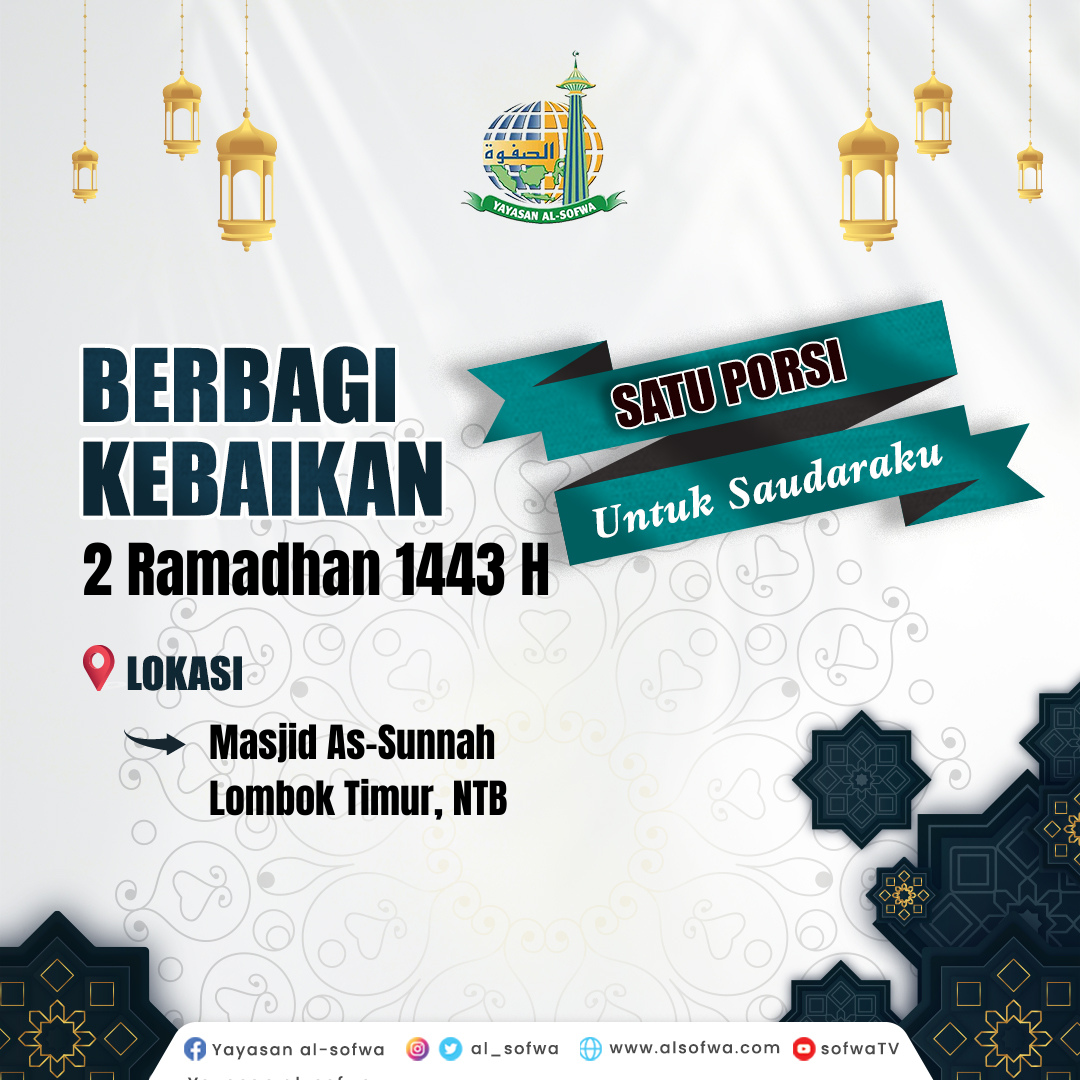 Jejak Kebaikan 2 Ramadhan 1443 H “1 Porsi Untuk Saudaraku”