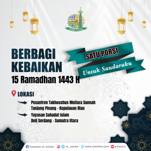 Read more about the article Jejak Kebaikan 15 Ramadhan 1443 H “1 Porsi Untuk Saudaraku”