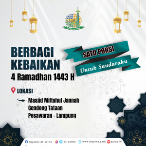 Read more about the article Jejak Kebaikan 4 Ramadhan 1443 H “1 Porsi Untuk Saudaraku”