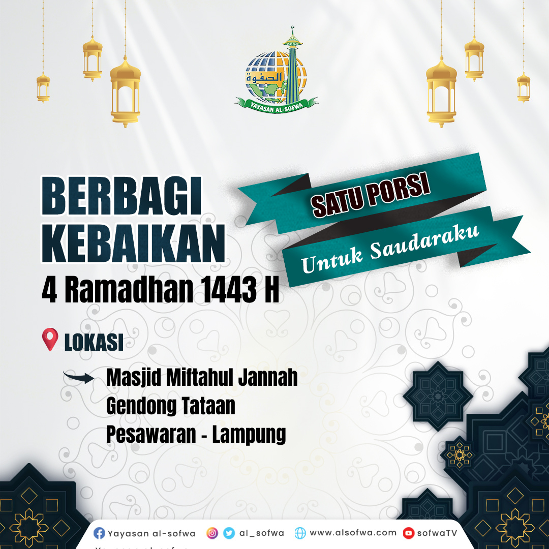 Jejak Kebaikan 4 Ramadhan 1443 H “1 Porsi Untuk Saudaraku”