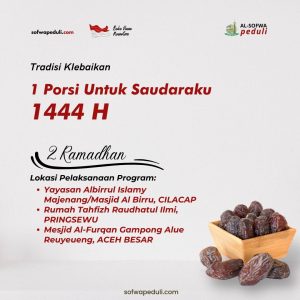 Read more about the article Satu Porsi Untuk Saudaraku 2 Ramadhan 1444 H