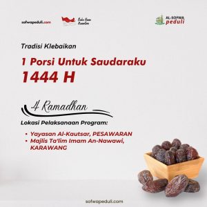 Read more about the article Satu Porsi Untuk Saudaraku 4 Ramadhan 1444 H