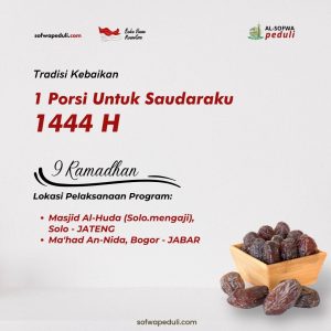 Read more about the article Satu Porsi Untuk Saudaraku 9 Ramadhan 1444 H