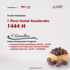 Read more about the article Satu Porsi Untuk Saudaraku 17 Ramadhan 1444 H