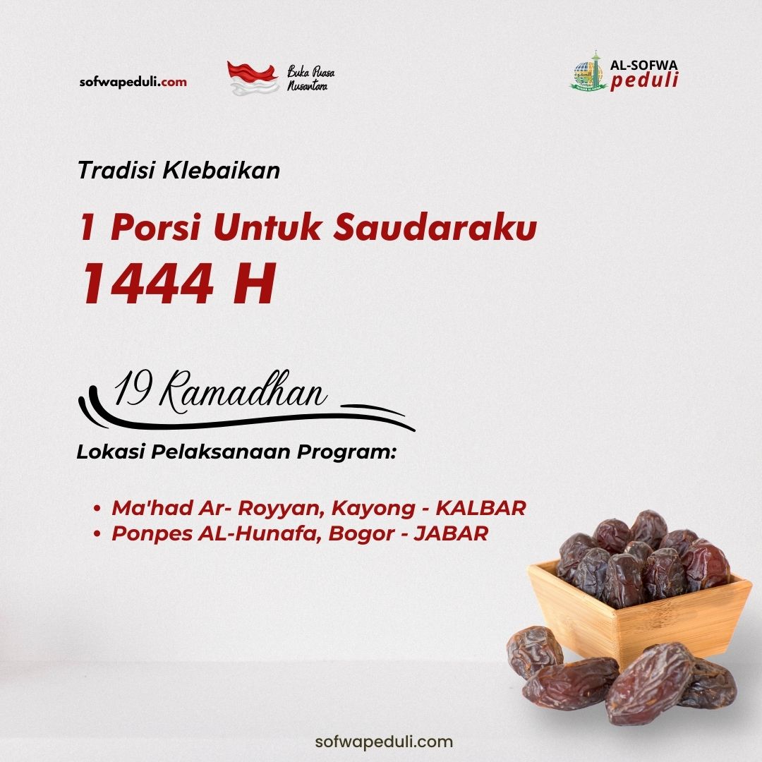 You are currently viewing Satu Porsi Untuk Saudaraku 19 Ramadhan 1444 H