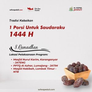 Read more about the article Satu Porsi Untuk Saudaraku 8 Ramadhan 1444 H