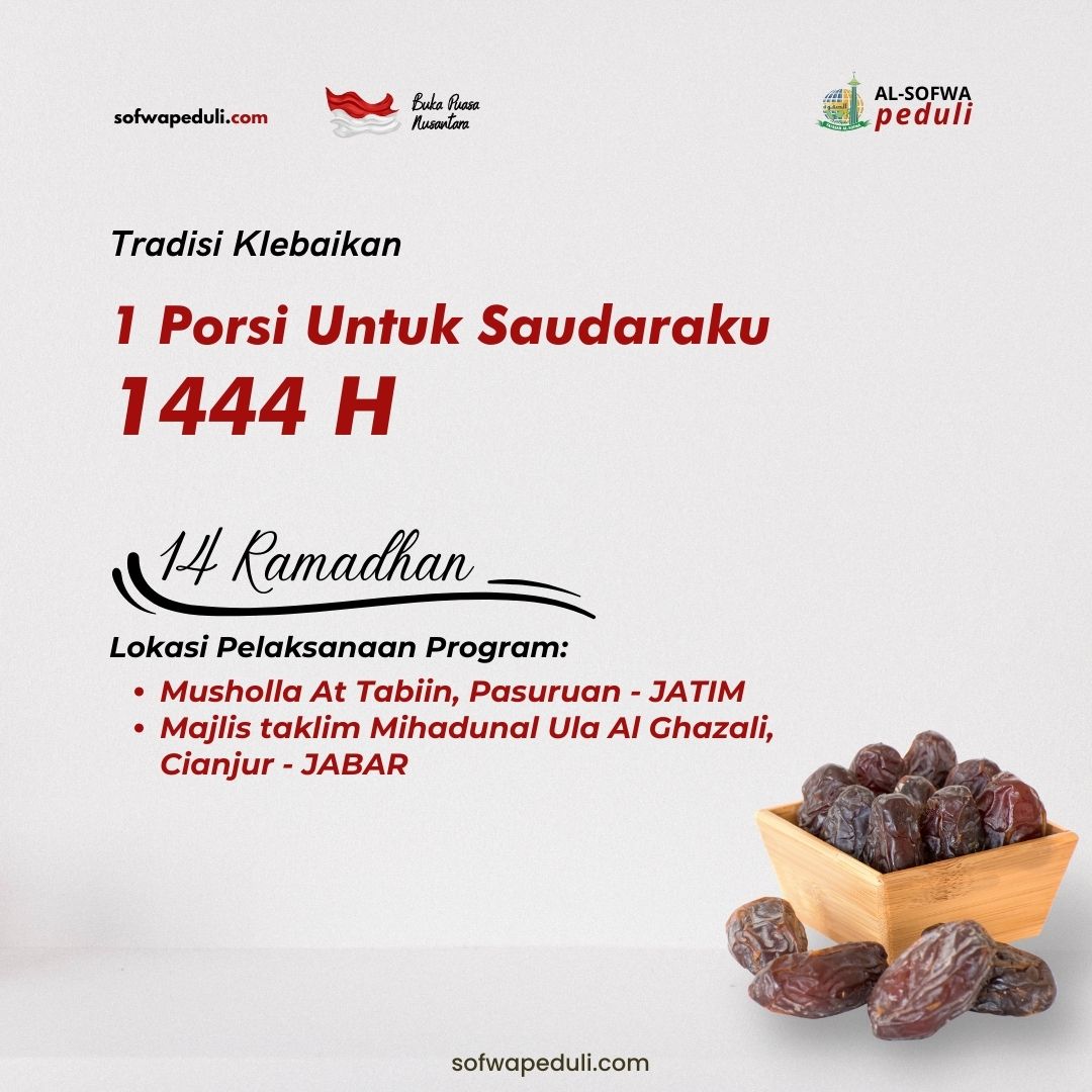 You are currently viewing Satu Porsi Untuk Saudaraku 14 Ramadhan 1444 H
