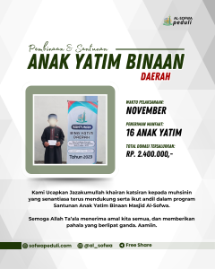 Read more about the article Santunan Anak Yatim Binaan Masjid AL-Sofwa & Da’i Daerah (November 2023)