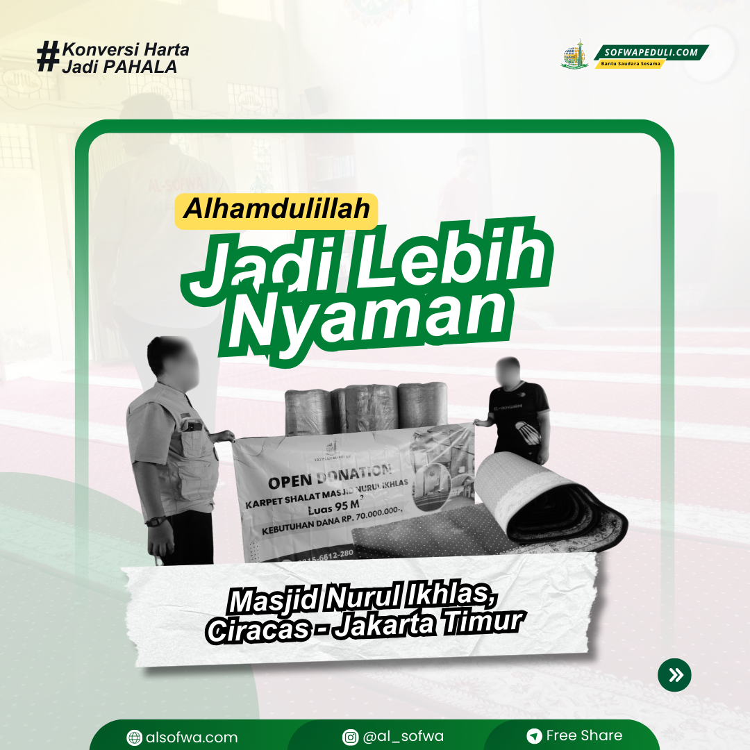 Jejak Kebaikan Wakaf Pengadaan Karpet Masjid Nurul Ikhlas, Jakarta Timur
