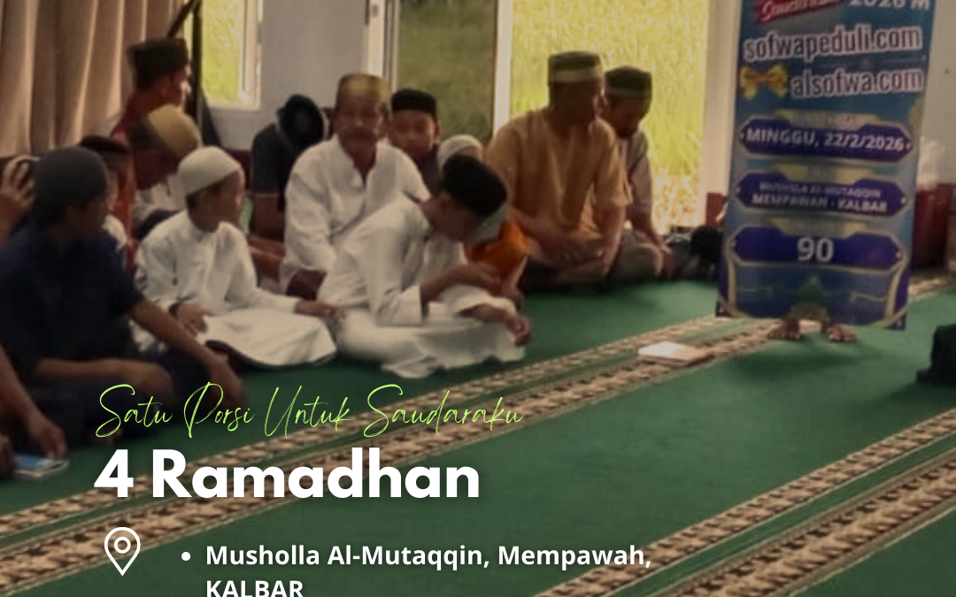 Satu Porsi Untuk Saudaraku 4 Ramadhan 1447 H